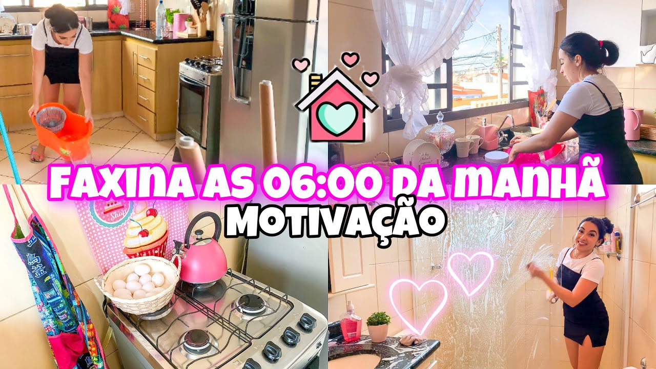 FAXINA PESADA AS 06:00 DA MANHÃ: MOTIVAÇÃO PARA LIMPAR SEU LAR 🏠