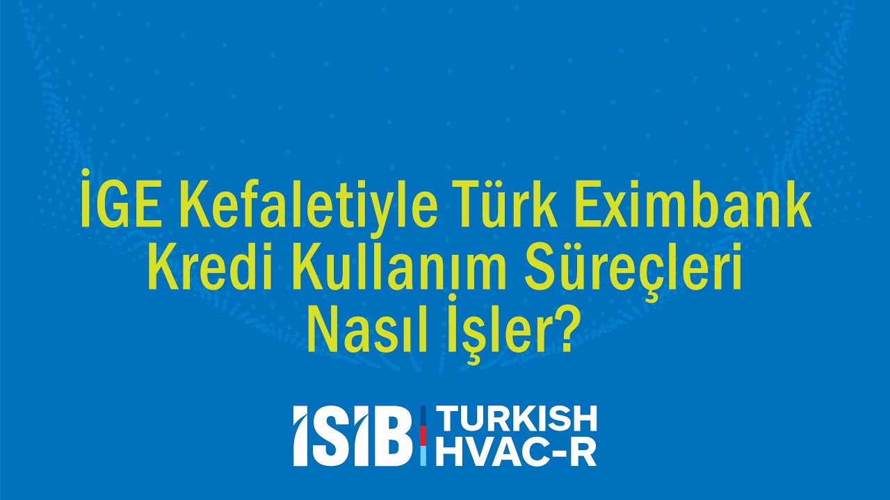 İGE Kefaletiyle T&uuml;rk Eximbank Kredi Kullanım S&uuml;re&ccedil;leri Nasıl İşler?