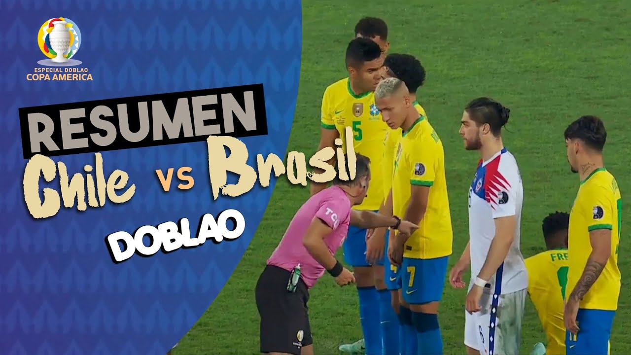 CHILE VS BRASIL | COPA AMÉRICA | #DOBLAO