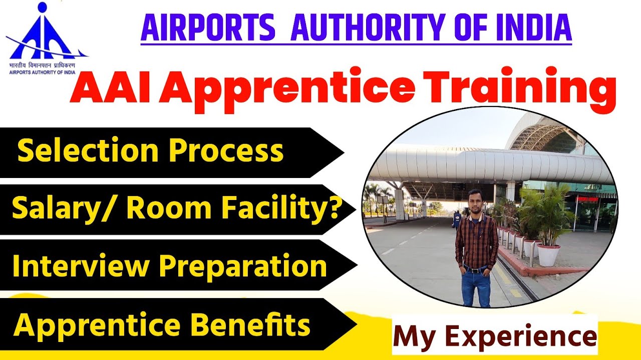 AAI Apprentice Benefits | Selection Process |  Salary | AAI Apprentice Interview