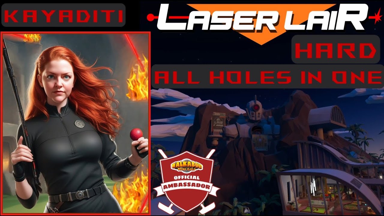 All Holes in One! Walkabout Laser Lair HARD