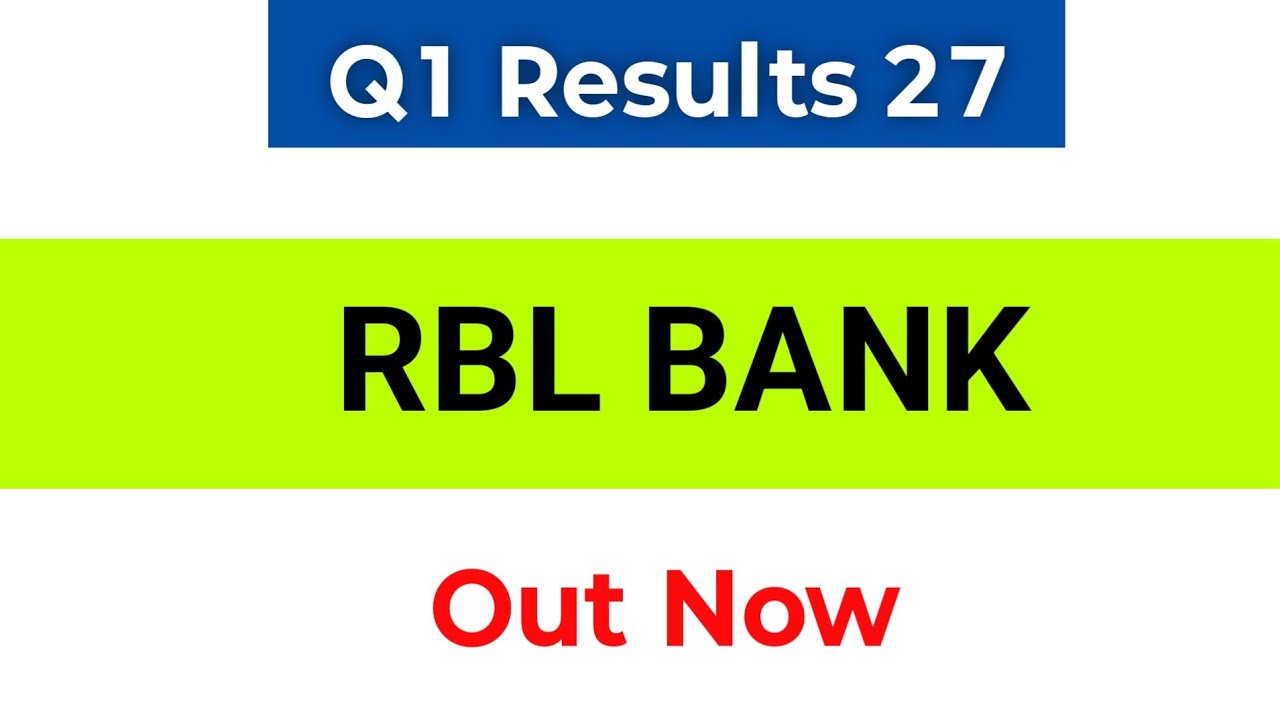 RBL Bank Q1 Results 2027 | RBL Bank Share News Today | RBL Bank Results Today