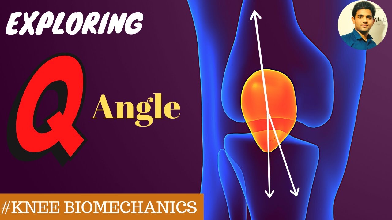 Q angle # Quadriceps angle and Patellofemoral biomechanics