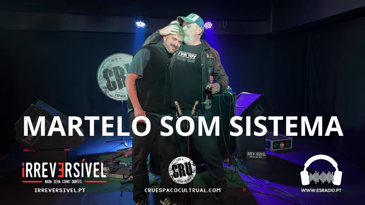 Irreversível em CRU | Martelo Som Sistema