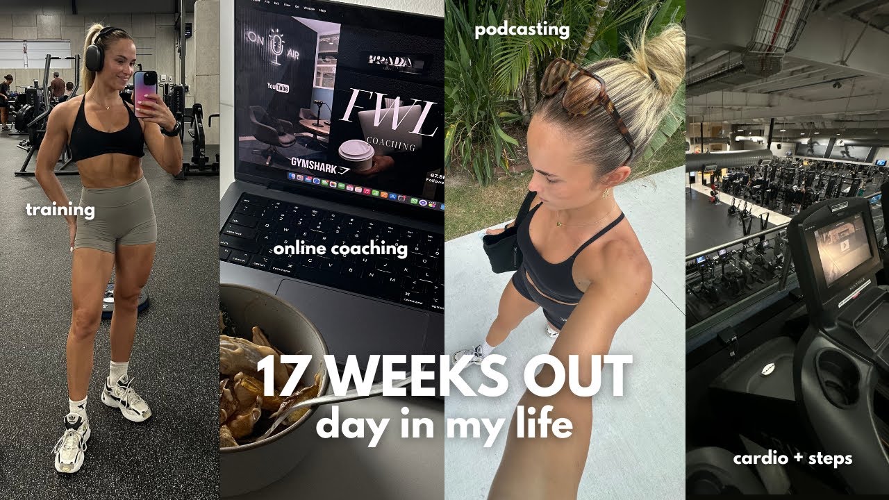 DAY IN MY LIFE | 17 weeks out from comp