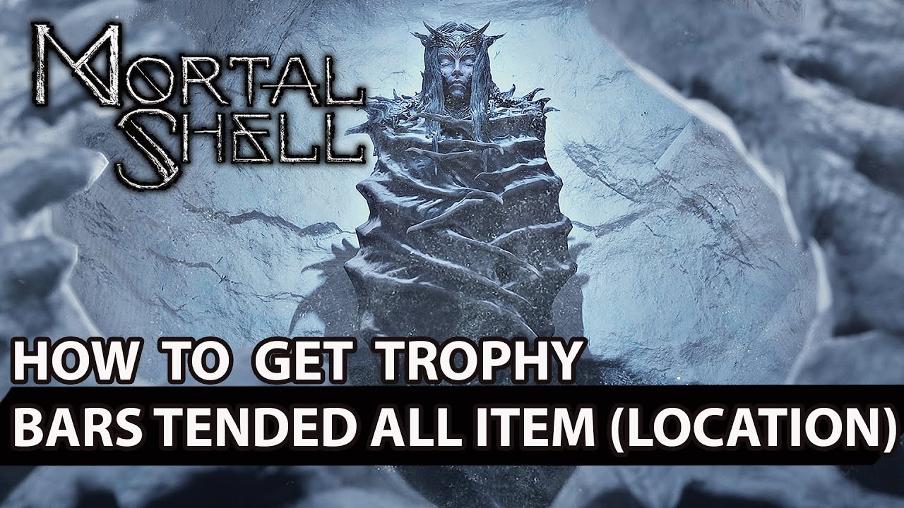 Mortal Shell - Bars Tended - All Familiarity Item Location - Trophy Guide