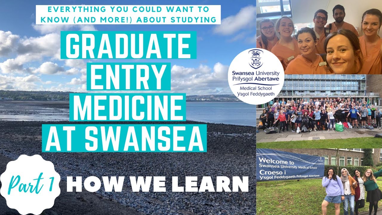 EVERYTHING YOU WANTED TO KNOW ABOUT STUDYING GRADUATE ENTRY MEDICINE AT SWANSEA | PT 1: HOW WE LEARN