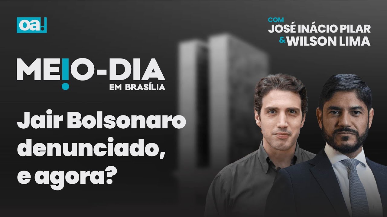 Jair Bolsonaro denunciado, e agora? | Meio Dia em Brasília - 20/02/2025