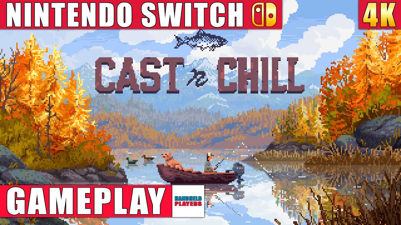 Cast n Chill Nintendo Switch 1 Gameplay in 4K