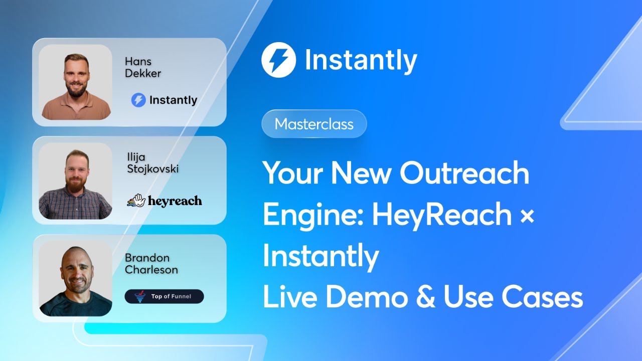 Your New Outreach Engine: HeyReach &times; Instantly Live Demo & Use Cases