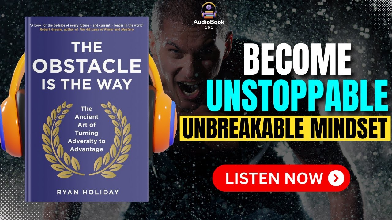 The OBSTACLE Is The WAY Audiobook | Book Summary | Audiobook 101