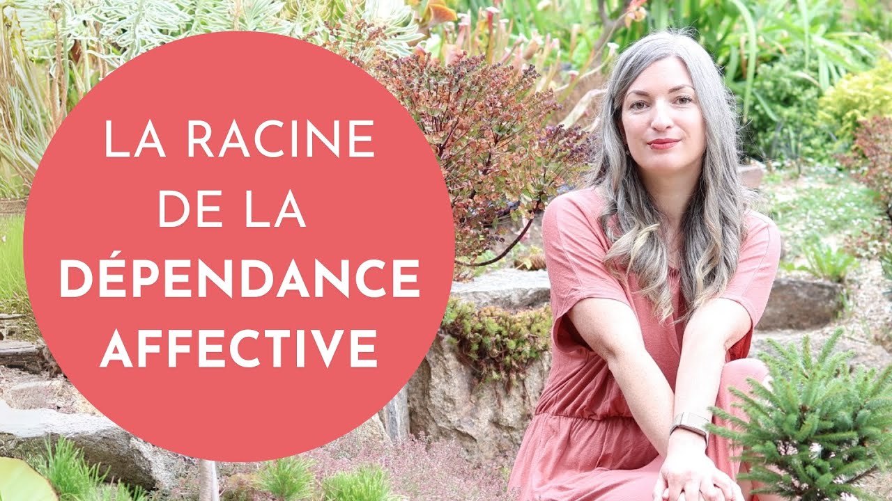 La racine de la dépendance affective