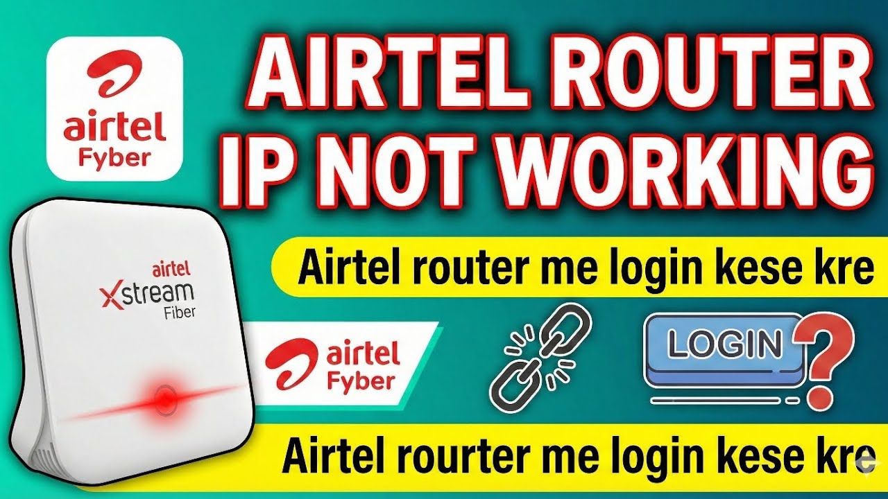Airtel Router IP Not Working? 100% Solved | Airtel Xstream Fiber Login Kaise Kare || #airtel #cctv
