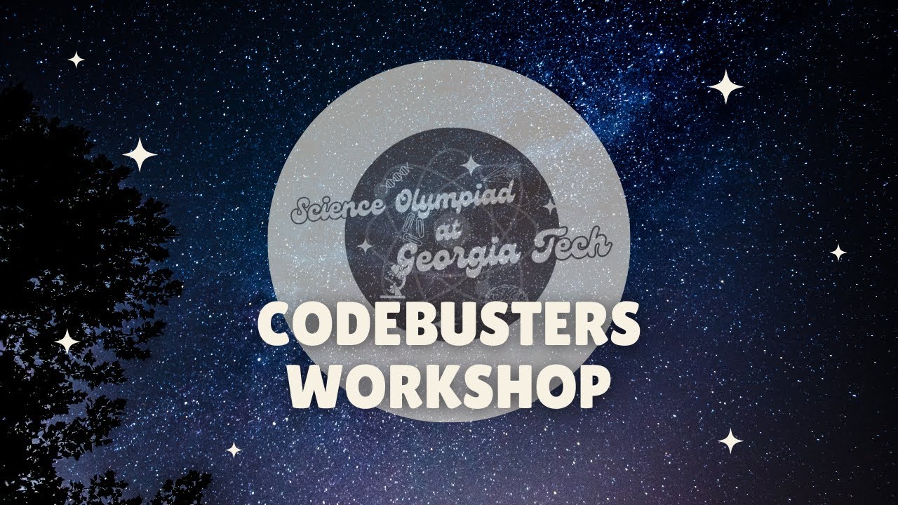 Codebusters Div. B/C Workshop | SciOly@GT 2024 Event Workshop Series