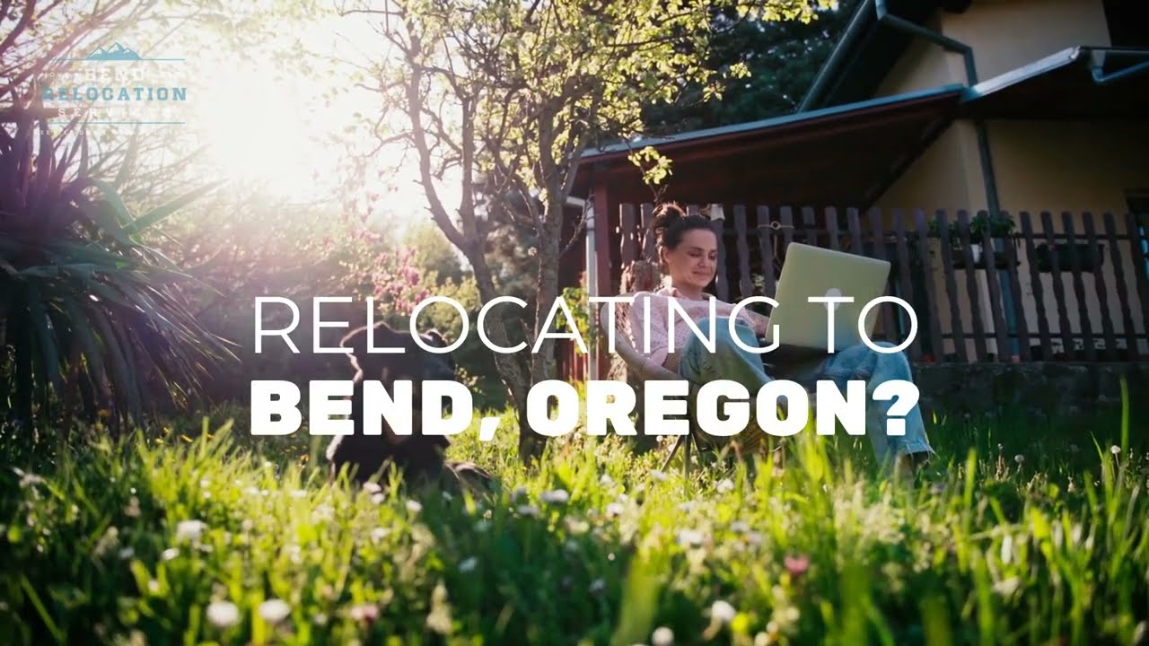 Moving to Bend, OR - Everything You Need to Know
