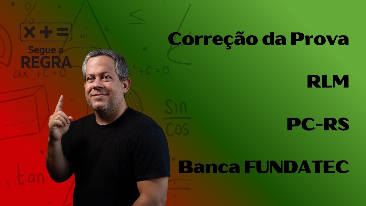 Correção da Prova de RLM da PC-RS
