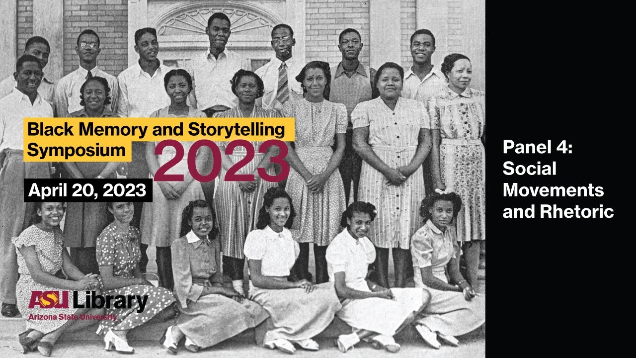 Black Collections Symposium 2023: Panel 4  Social Movements and Rhetoric