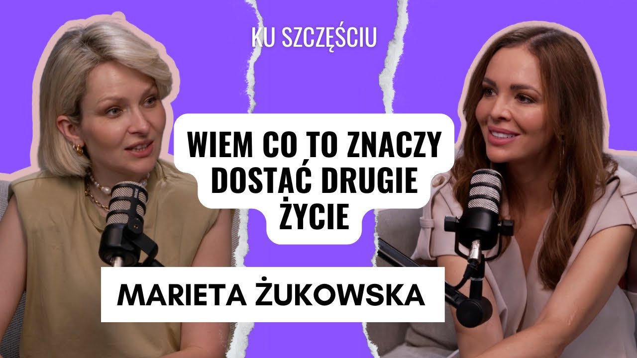 MARIETA ŻUKOWSKA: szczęście na własnych zasadach