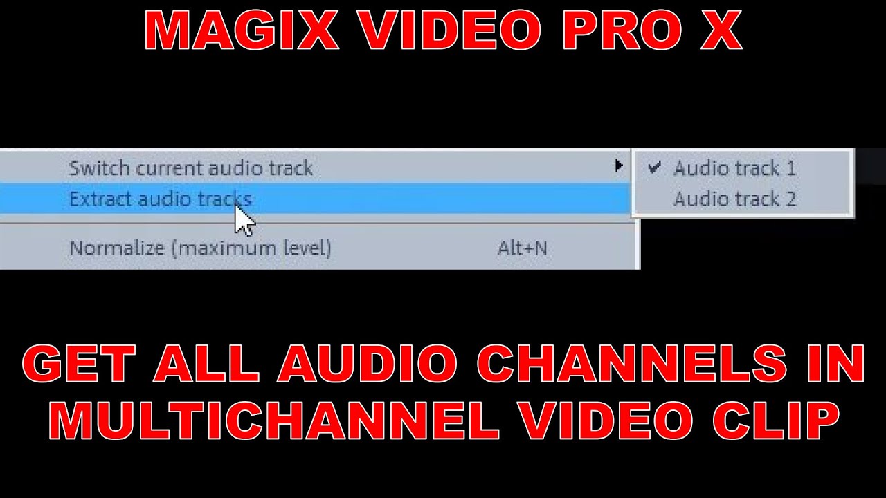 Tutorial 068 Extracting Multichannel Audio in Magix Video Pro X