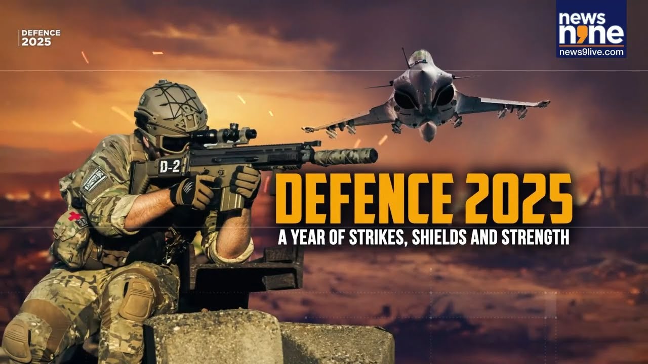 India&rsquo;s Defence Milestones 2025: Stronger, Smarter, Ready &ndash; A Year of Defence Milestones | News9