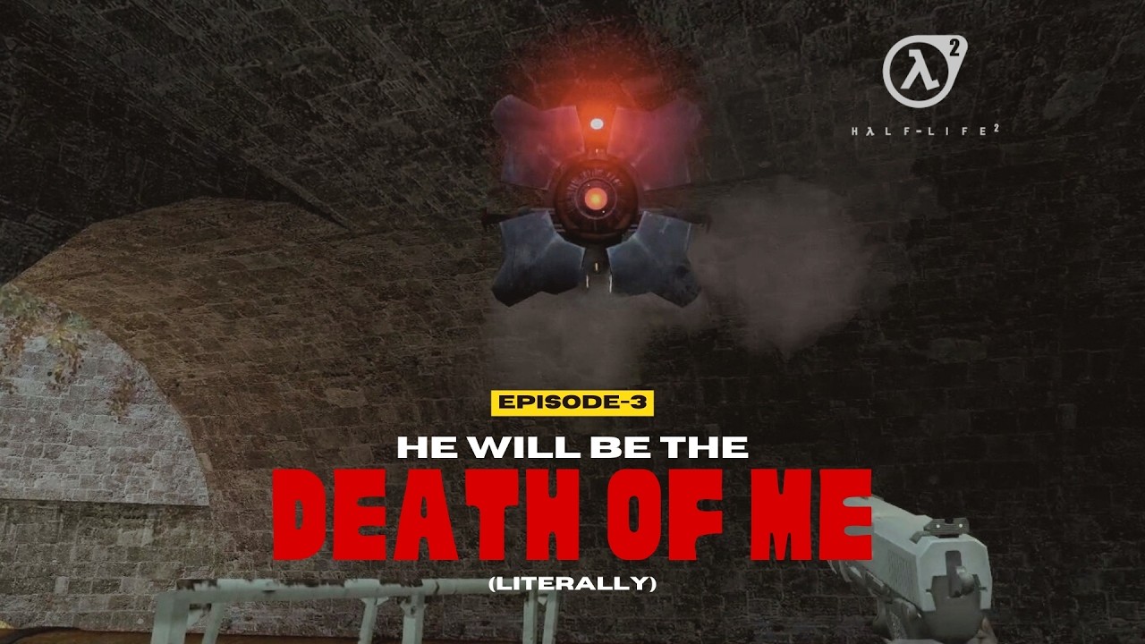 This camera will be the death of me (literally) | Half Life 2: Episode 2