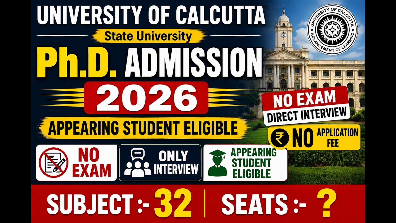 Calcutta University PhD admission 2026 | Notification Out | No Exam | Direct Interview | All Details