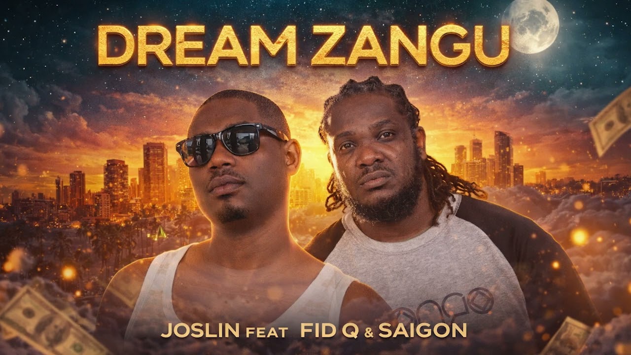 Joslin Feat Fid Q & Saigon - Dream Zangu (Official Audio)