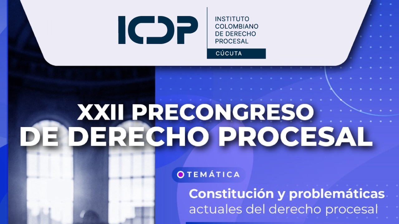 XXII Precongreso de Derecho Procesal - Capítulo Cúcuta