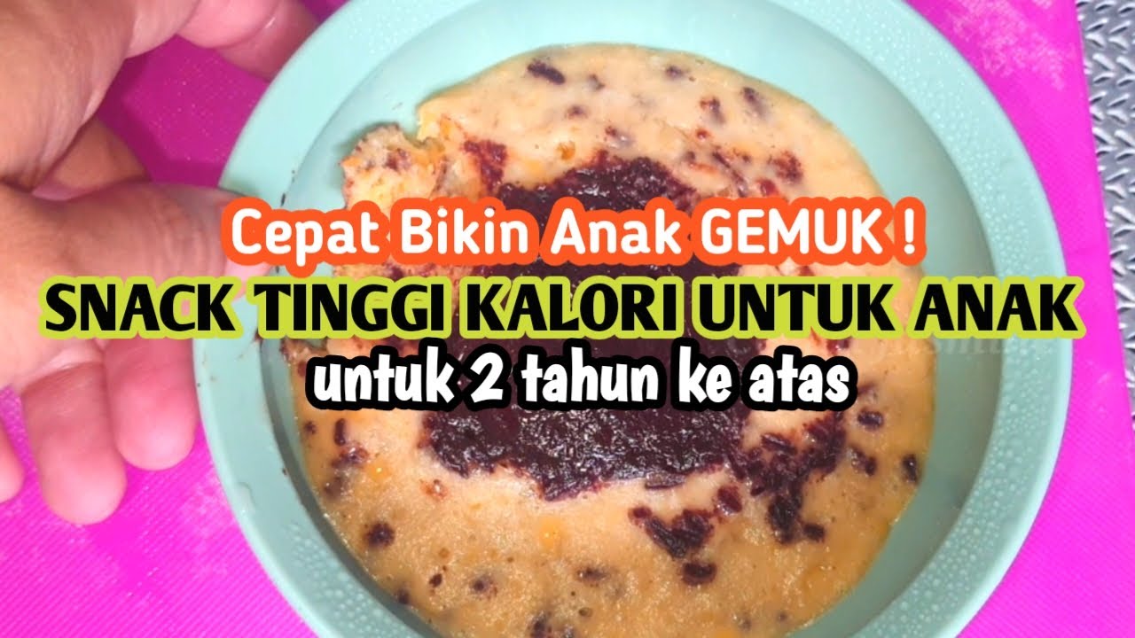 SNACK TINGGI KALORI UNTUK ANAK - CEMILAN 2 TAHUN KE ATAS PALING EFEKTIF MENAMBAH BERAT BADAN