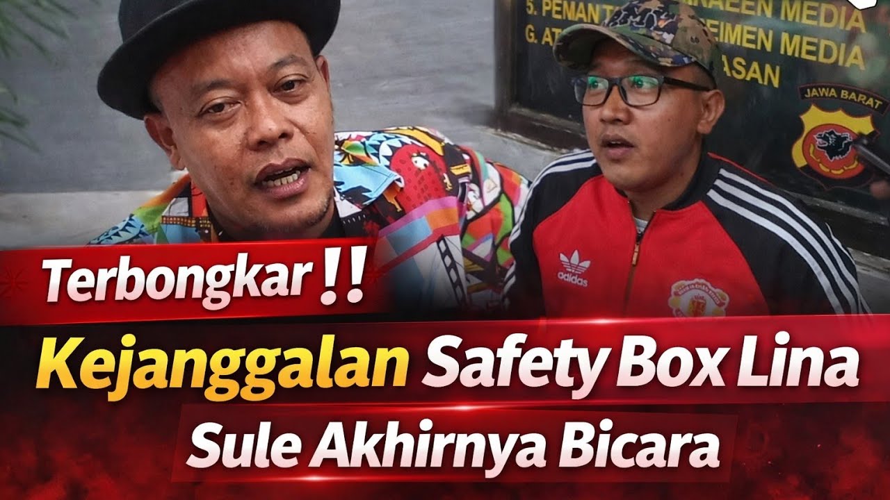 Sule Akhir nya BUKA SUARA!! KEJANGGALAN Safety Box alm.Mantan ISTRINYA