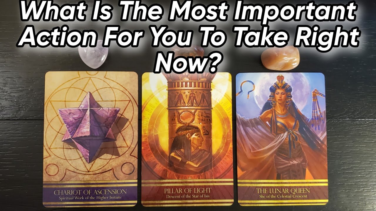 🔹️🔸️What Is The Most Important Action For You To Take? 🔸️🔹️Pick A Card Reading