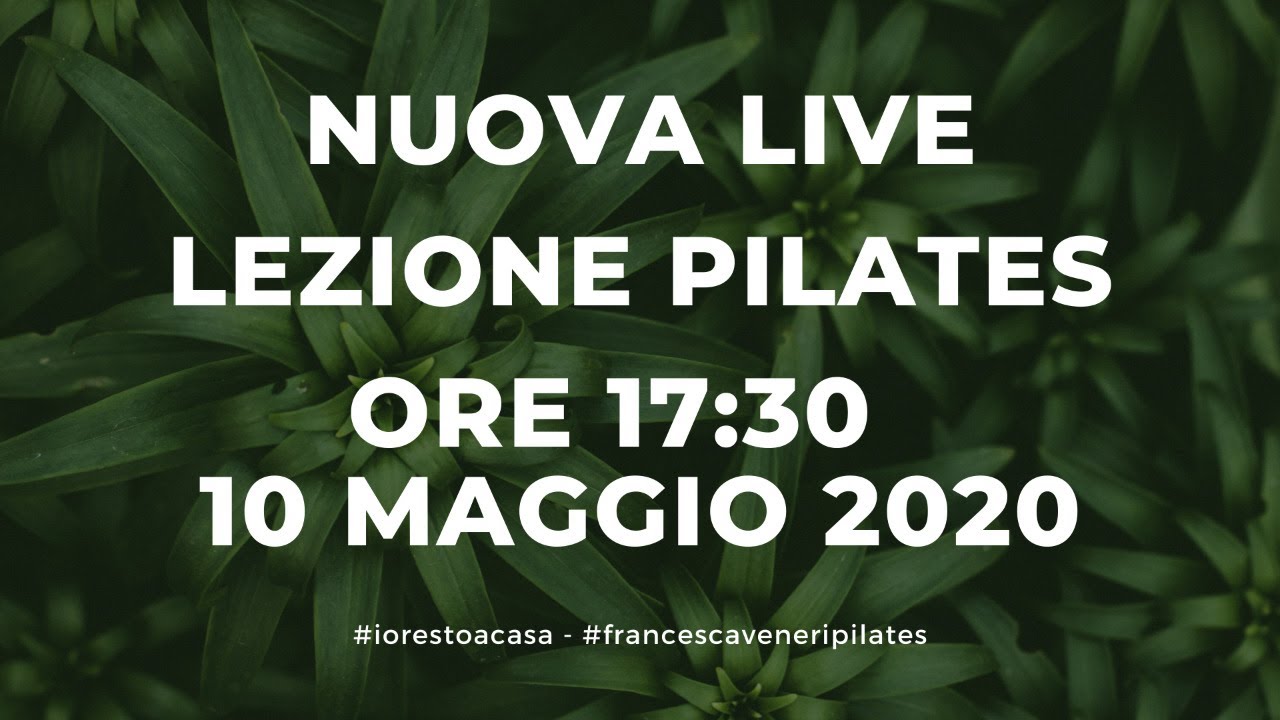 10.05.2020 ore 17:30 Live Francesca Veneri - Pilates