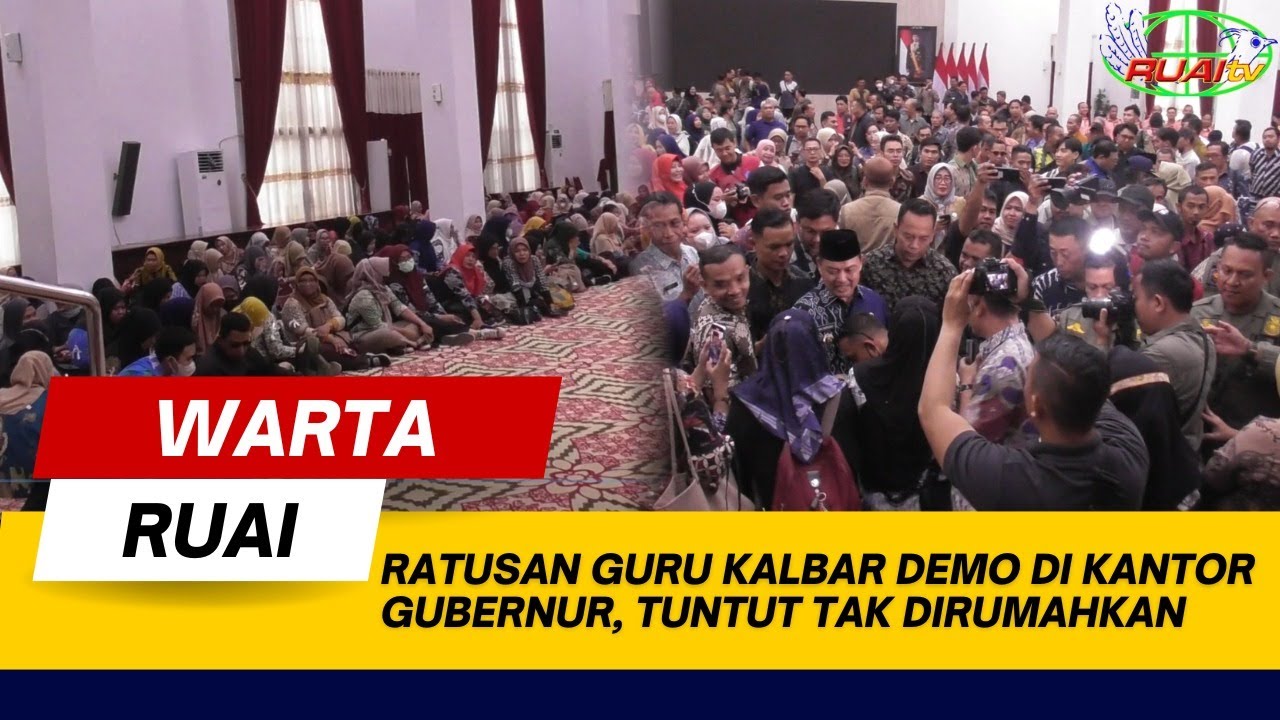 RATUSAN GURU KALBAR DEMO DI KANTOR GUBERNUR, TUNTUT TAK DIRUMAHKAN