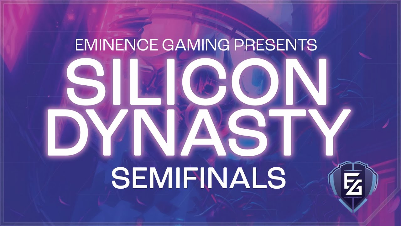 Silicon Dynasty Semifinals