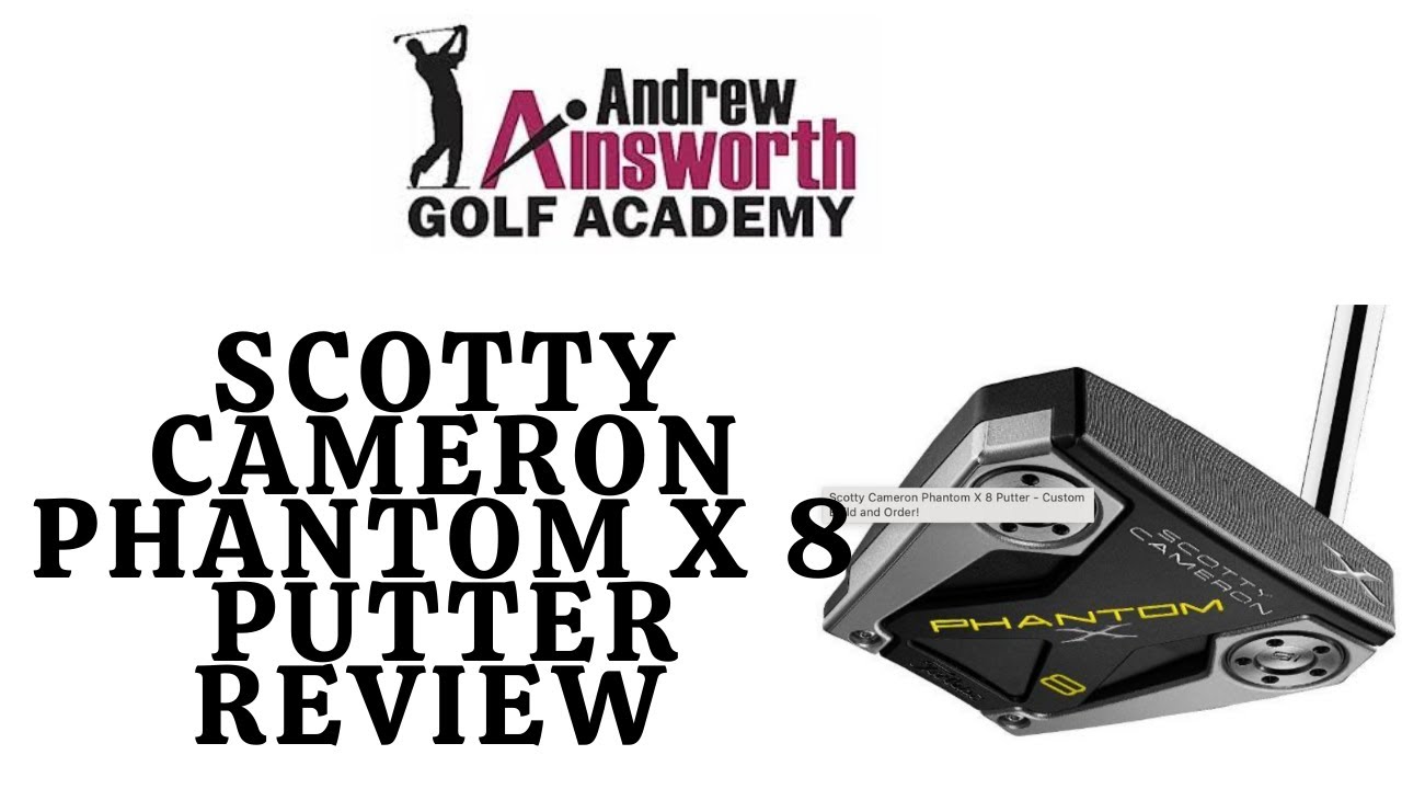 Scotty Cameron Phantom X8 Putter
