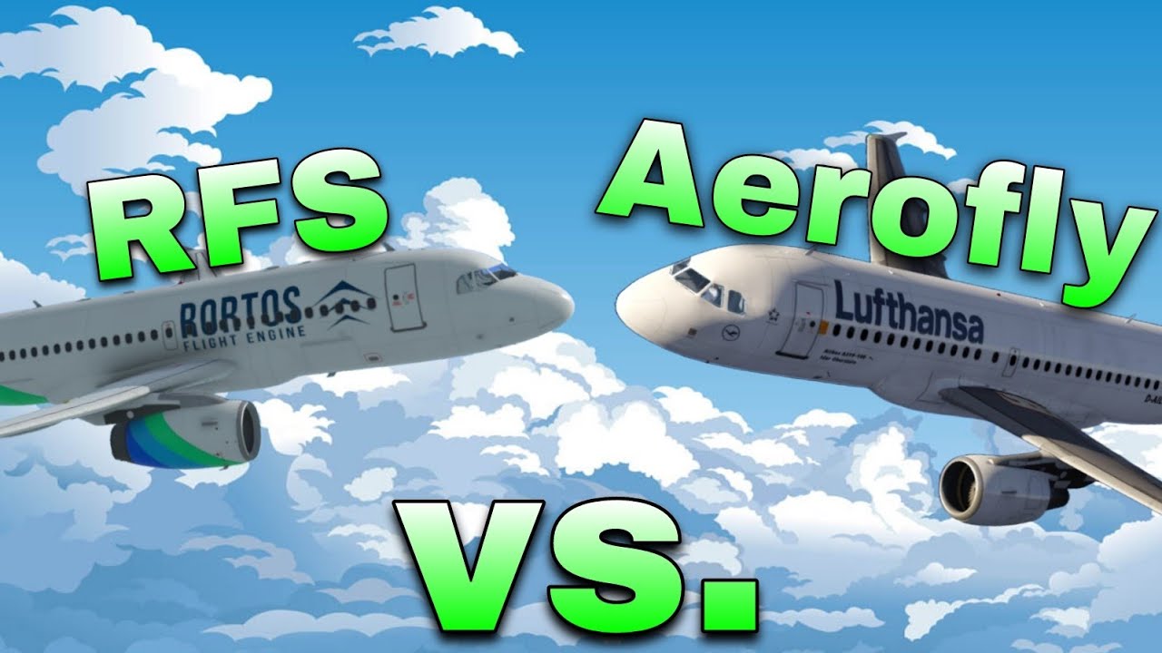 RFS Real Flight Simulator vs. Aerofly FS Global │ Which is better?