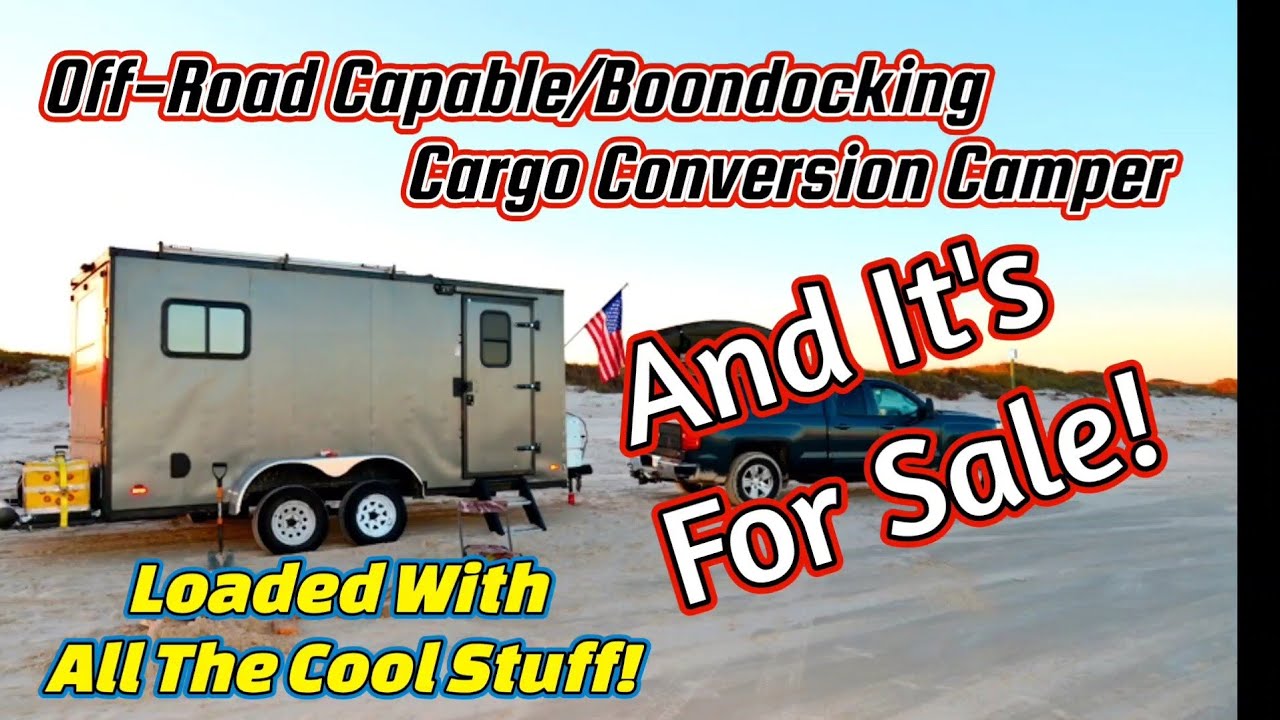Well Equipped Boondocking/Off-Road Capable Cargo Conversion Camper