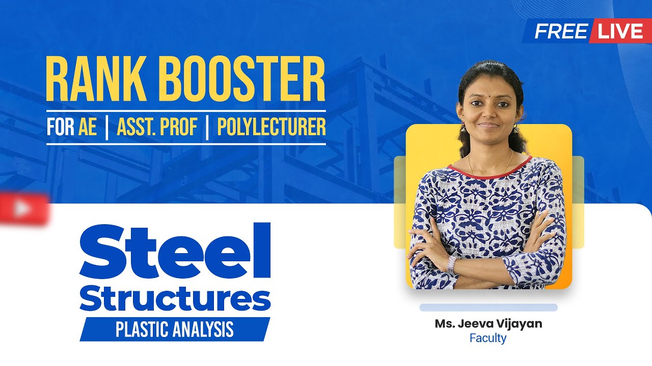 Rank Booster for upcoming exams | Session II | Steel Structures | Civilianz