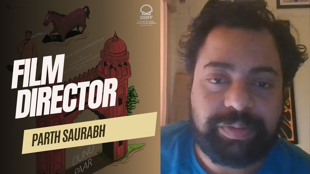 Parth Saurabh : Filmmaking Journey , Fav Films , Fav Filmmakers, Pokhar Ke Dunu Paar