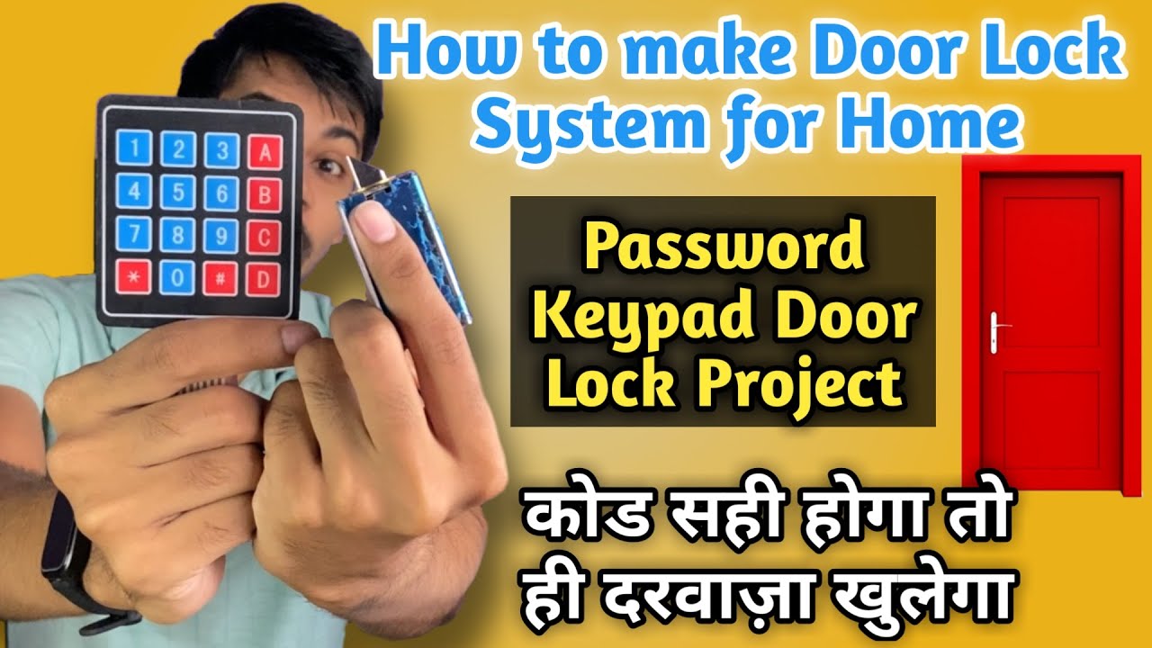 How to make password door lock | Keypad Door Lock Security System | Password Door Lock with Arduino