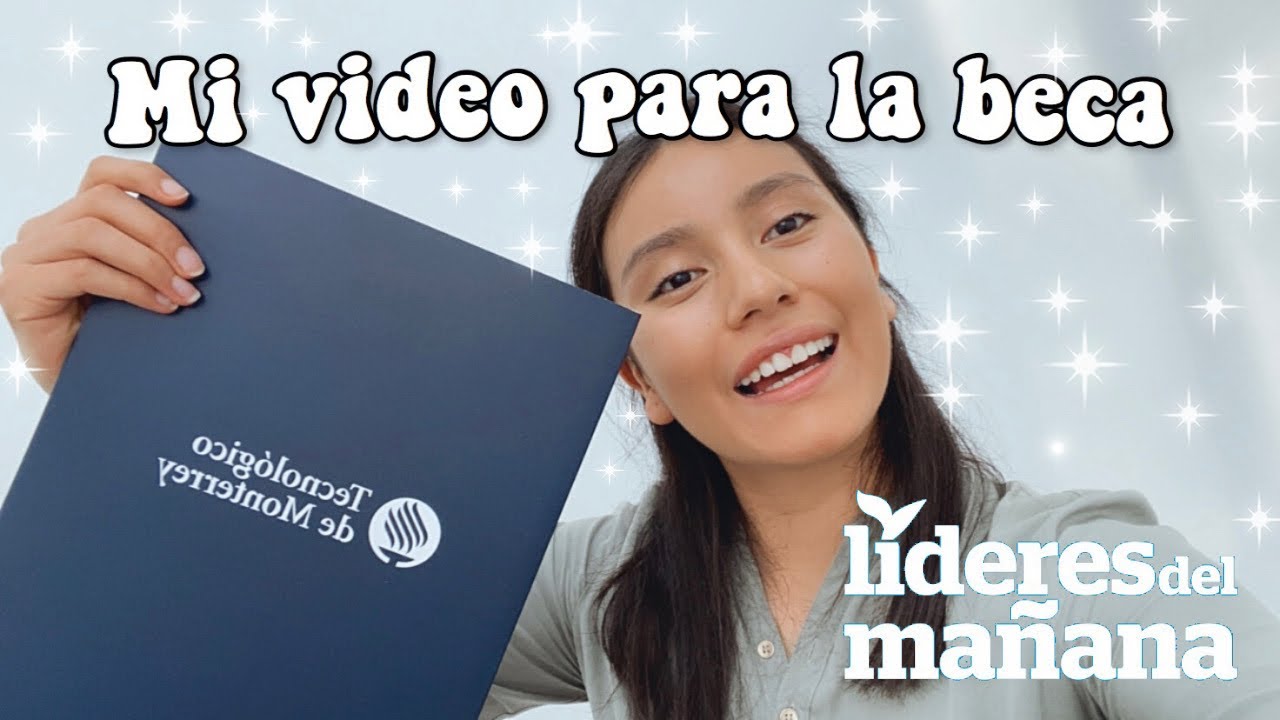 Mi video para la beca LÍDERES DEL MAÑANA Tec de Monterrey | Ximena Villagómez 🌿