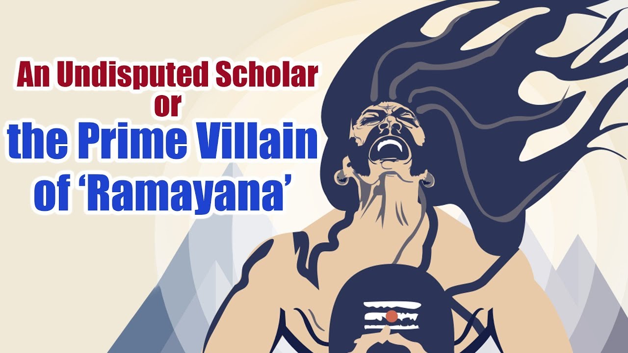 Who is Ravana? An Undisputed Scholar or the Prime Villain of &lsquo;Ramayana&rsquo; | Artha