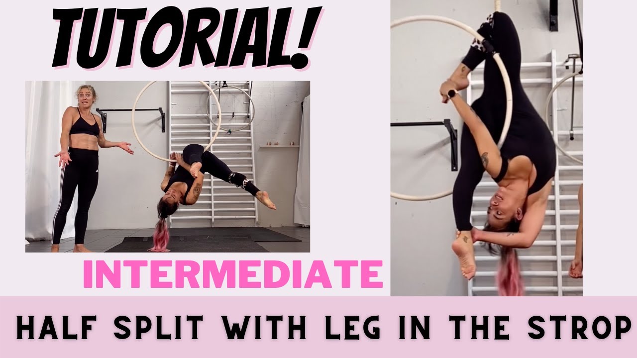 half split with leg in strop on aerial hoop/Lyra tutorial