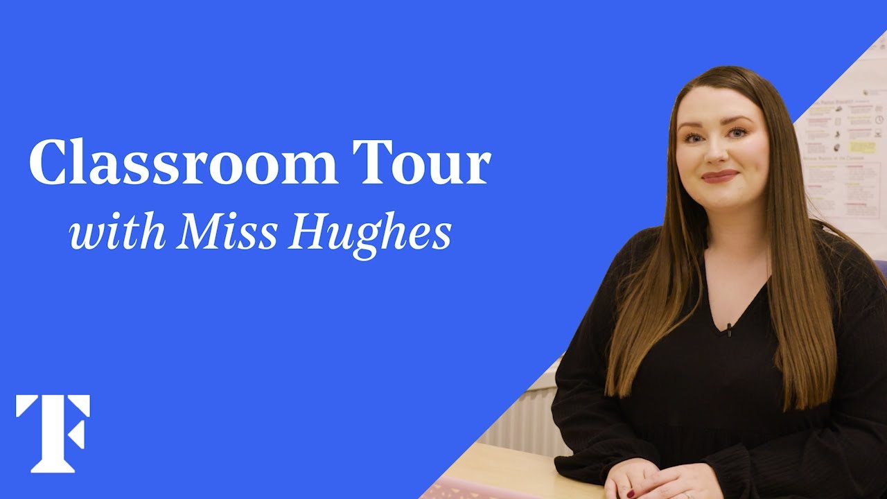Classroom Tour with Miss Hughes - Teach First