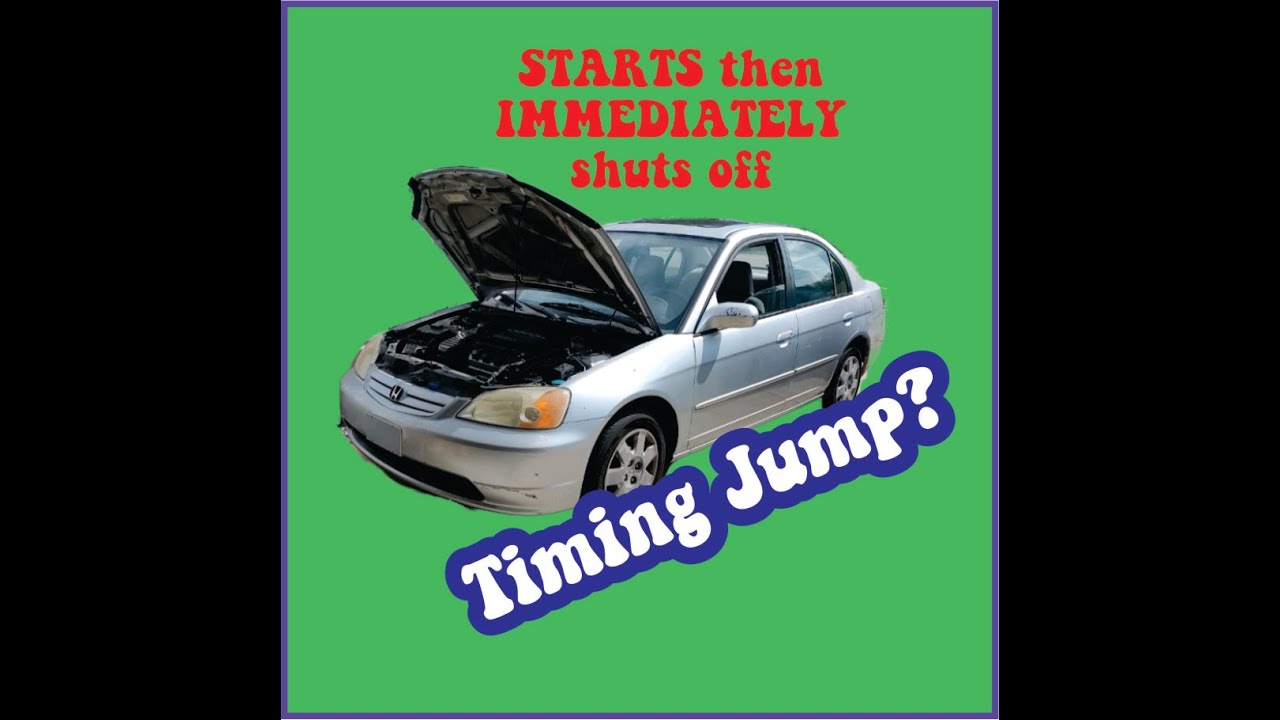 2001 HONDA CIVIC - STARTS then DIES - CHECKING TIMING