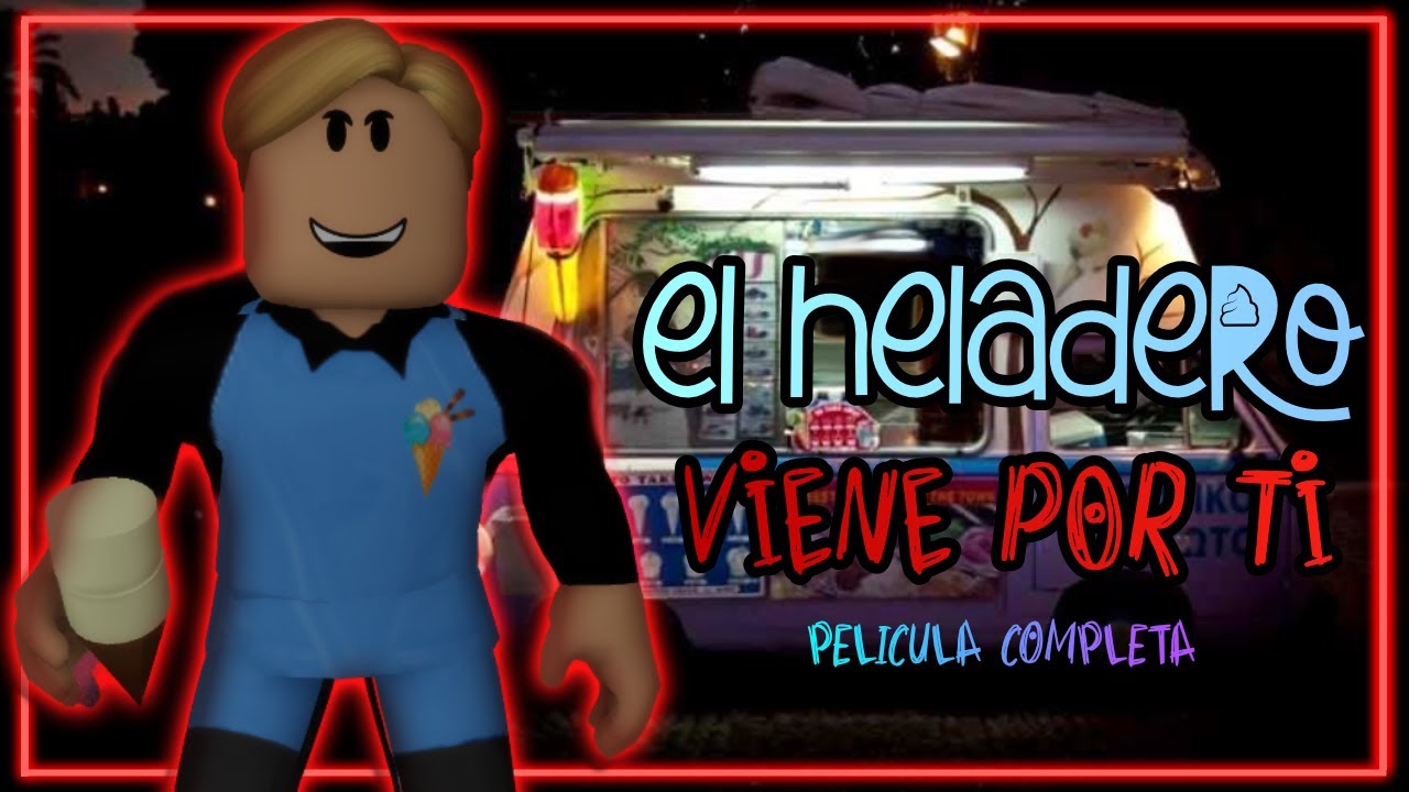 🍦EL HELADERO VIENE POR TI! | PELICULA DE TERROR COMPLETA |TANGOCHINI 🐰 #brookhaven #robloxterror