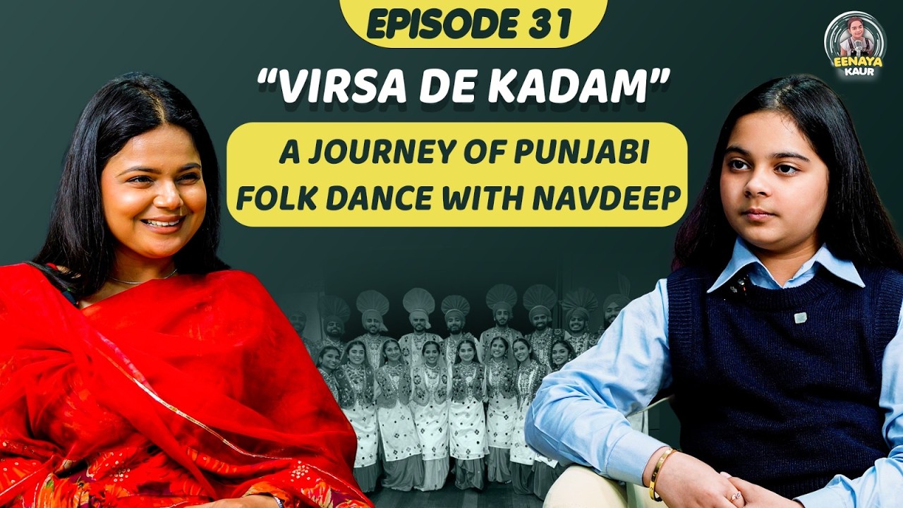 “Virsa De Kadam – A Journey of Punjabi Folk Dance with Navdeep
