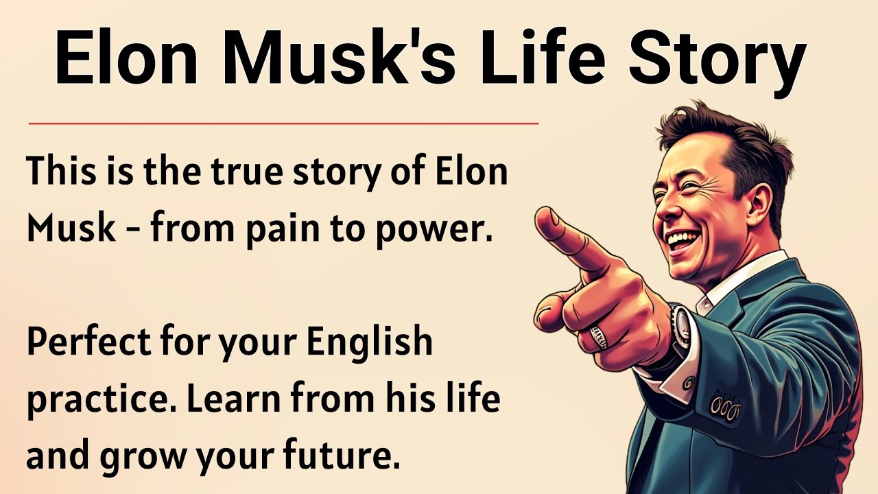 The Real Story of Elon Musk || Learn English Through Motivational Story Level 3 🔥 