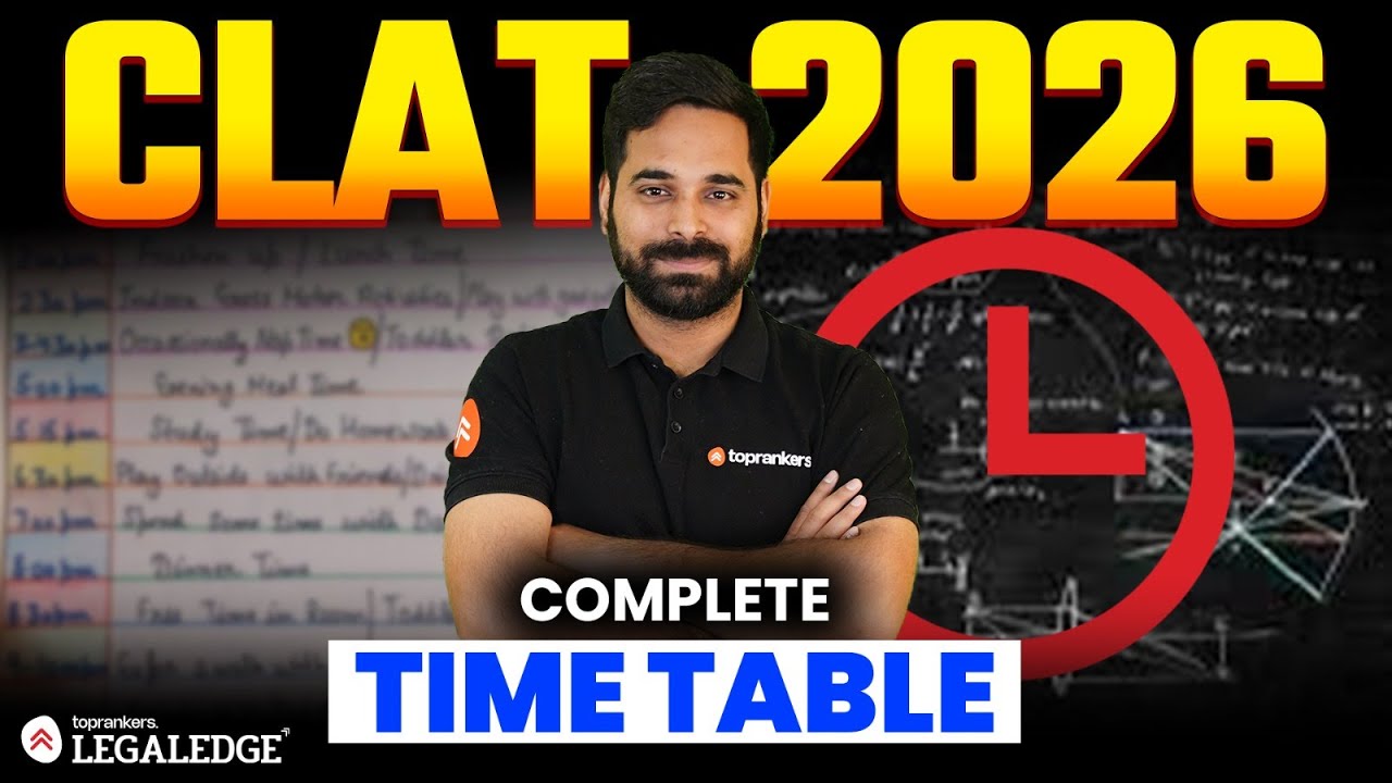 CLAT 2026 Time Table: Complete Study Plan to Maximize Your Preparation #clat2026