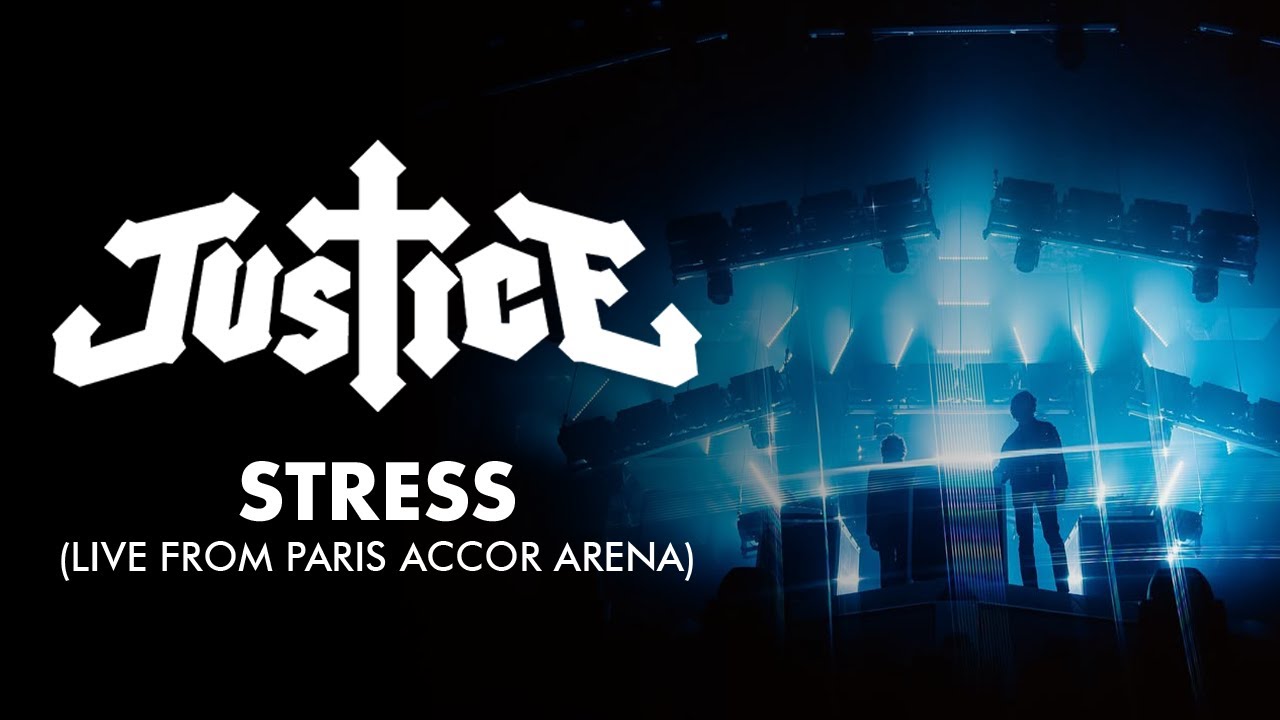 Justice - Stress (Live from Paris Accor Arena)